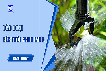 3 Loại Béc Tưới Phun Mưa Thông Dụng Nhất