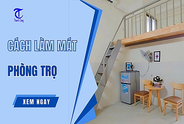 Cách Làm Mát Phòng Trọ Hiệu Quả Nhất Dành Cho Sinh Viên