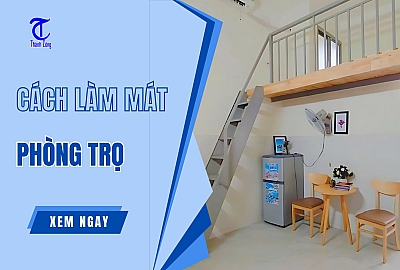 Cách Làm Mát Phòng Trọ Hiệu Quả Nhất Dành Cho Sinh Viên