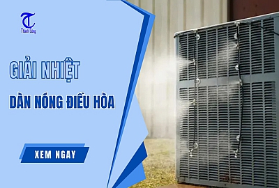 Hướng Dẫn Giải Nhiệt Cho Dàn Nóng Điều Hòa Đơn Giản, Hiệu Quả Cao