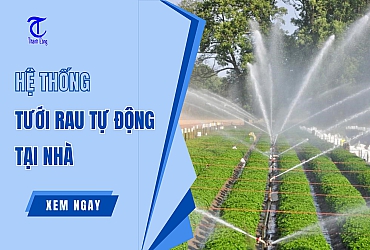 Hệ Thống Tưới Rau Tự Động Tại Nhà - Lợi Ích, Chi Phí Lắp Đặt