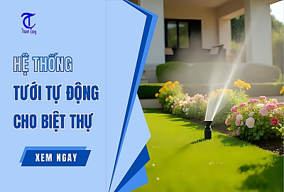 Hệ Thống Tưới Tự Động Cho Biệt Thự
