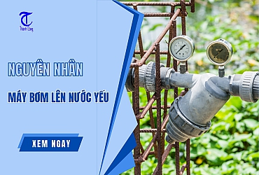 Nguyên Nhân Máy Bơm Lên Nước Yếu