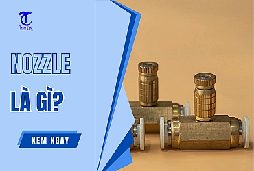 Nozzle là gì? Phân Loại, Ứng Dụng Của Nozzle