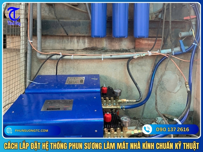 cach lap dat he thong phun suong lam mat nha kinh chuan ky thuat