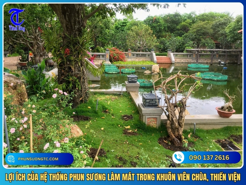 loi ich cua he thong phun suong lam mat trong khuon vien chua thien vien