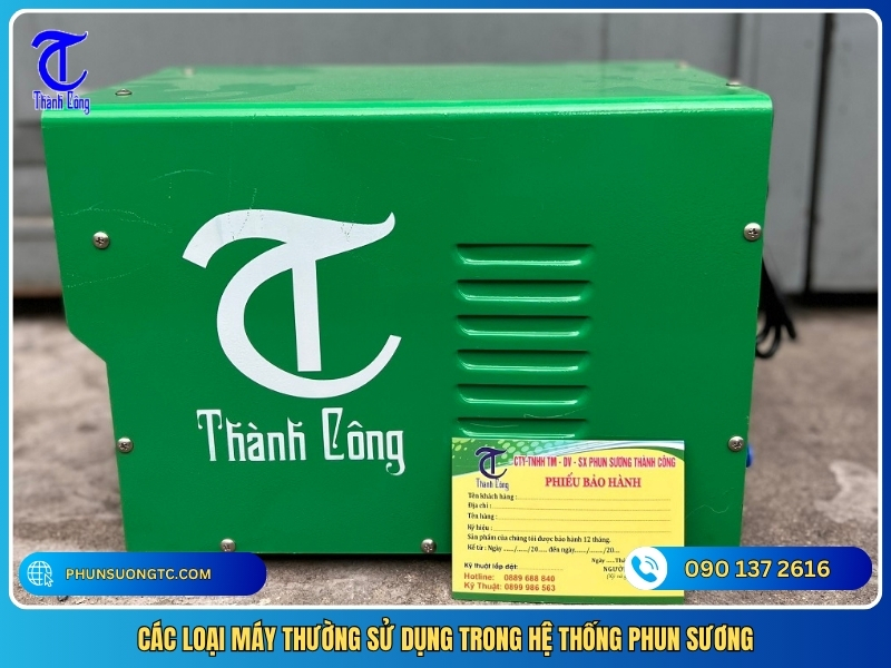 cac loai may thuong su dung trong he thong phun suong