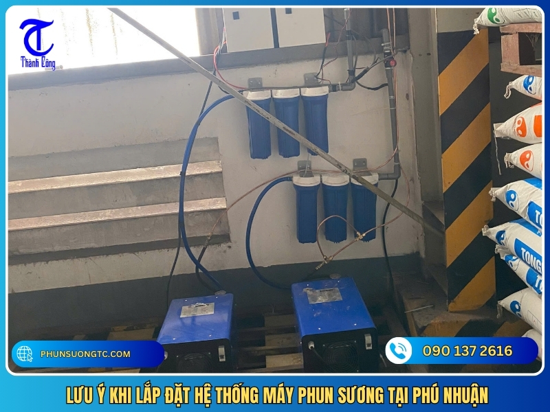 luu y khi lap dat he thong may phun suong tai phu nhuan