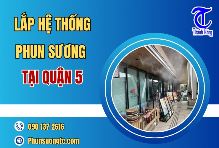 lap dat he thong phun suong tai quan 5