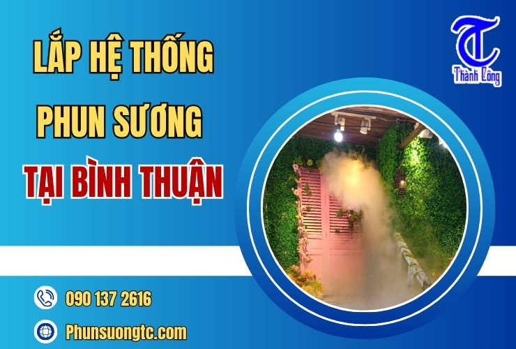 lap he thong phun suong lam mat tai binh thuan