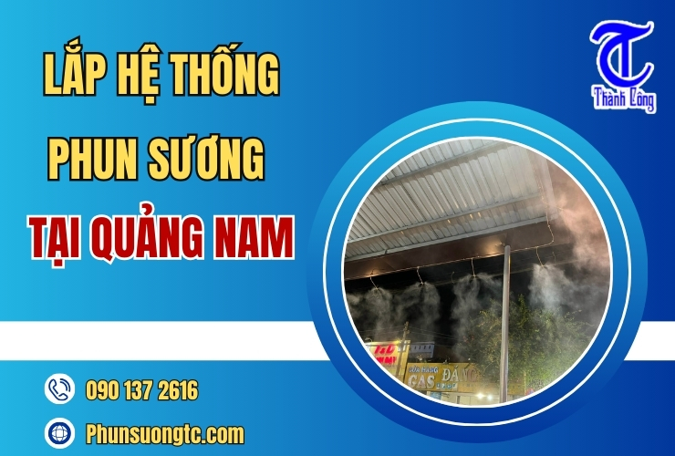 lap he thong phun suong tai quang nam