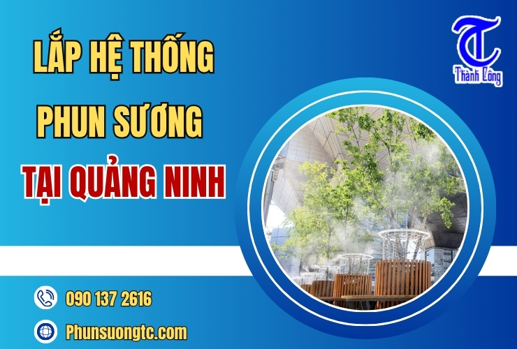 lap he thong phun suong tai quang ninh